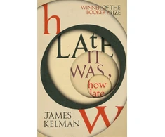 KNYGA James Kelman How Late It Was How Late