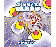 KNYGA James Kochalka Jimmy's Elbow