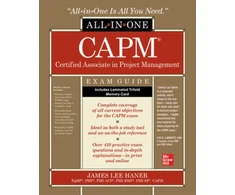 KNYGA James L Haner CAPM Certified Associate in Project Management All-in-One Exam Guide