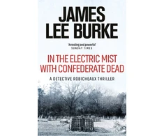 KNYGA James Lee Burke In the Electric Mist With Confederate Dead