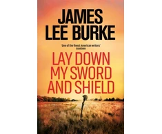 KNYGA James Lee Burke Lay Down My Sword and Shield
