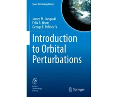 KNYGA James M Longuski Introduction to Orbital Perturbations