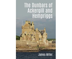 KNYGA James Miller Dunbars of Ackergill and Hempriggs