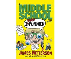 KNYGA James Patterson I Even Funnier: A Middle School Story