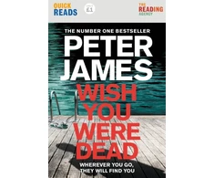 KNYGA James Peter Wish You Were Dead: Quick Reads