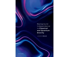 KNYGA James Read Background Independence in Classical and Quantum Gravity