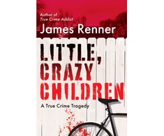 KNYGA James Renner Little, Crazy Children