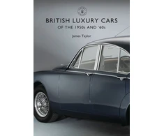 KNYGA James Taylor British Luxury Cars of the 1950s and ’60s