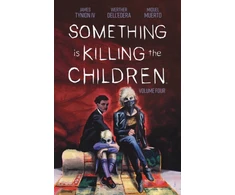 KNYGA James Tynion Iv Something is Killing the Children Vol. 4