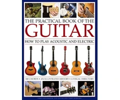 KNYGA James Westbrook Practical Book of the Guitar: How to Play Acoustic and Electric