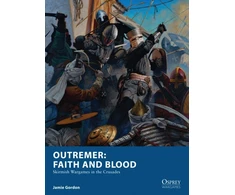 KNYGA Jamie Gordon Outremer: Faith and Blood