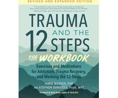 KNYGA Jamie Marich Trauma and the 12 Steps--The Workbook