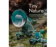 KNYGA Jamie Rosencrans Tiny Nature, Discovering Nature's Hidden World Through the Lens of Macrophotography
