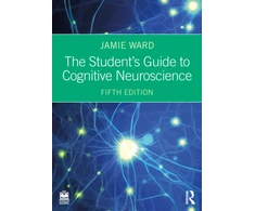 KNYGA Jamie Ward Student's Guide to Cognitive Neuroscience