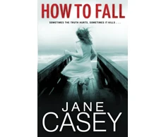 KNYGA Jane Casey How to Fall