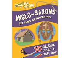 KNYGA Jane Lacey Discover and Do: Anglo-Saxons