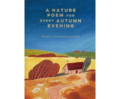 KNYGA Jane Mcmorland Hunter Nature Poem for every Autumn Evening
