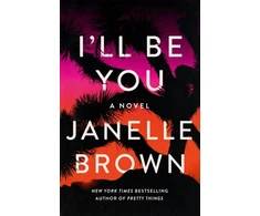 KNYGA Janelle Brown I'll Be You