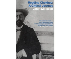 KNYGA Janet Malcolm Reading Chekhov