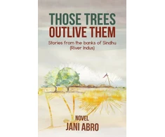 KNYGA Jani Abro Those Trees Outlive Them