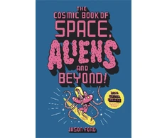 KNYGA Jason Ford Cosmic Book of Space, Aliens and Beyond