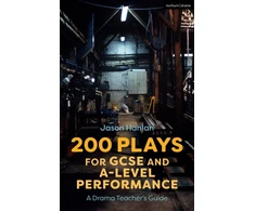 KNYGA Jason Hanlan 200 Plays for GCSE and A-Level Performance