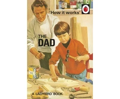 KNYGA Jason Hazeley How it Works: The Dad