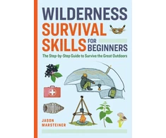 KNYGA Jason Marsteiner Wilderness Survival Skills for Beginners, The Step-by-Step Guide to Survive the Great Outdoors