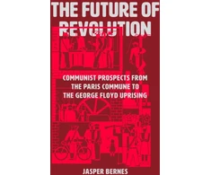 KNYGA Jasper Bernes Future of Revolution