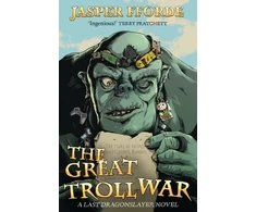 KNYGA Jasper Fforde Great Troll War