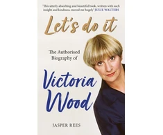 KNYGA Jasper Rees Let's Do It: The Authorised Biography of Victoria Wood