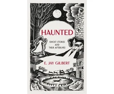 KNYGA Jay Gilbert Haunted