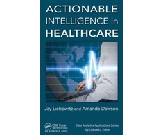 KNYGA Jay Liebowitz Actionable Intelligence in Healthcare