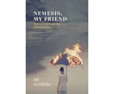 KNYGA Jay W Griffiths Nemesis, My Friend