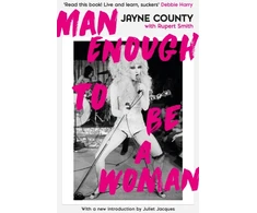KNYGA Jayne County Man Enough to Be a Woman
