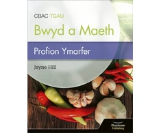 KNYGA Jayne Hill CBAC TGAU Paratoi Bwyd a Maeth – Profion Ymarfer (WJEC Eduqas GCSE Food Preparation and Nutrition: Practice Tests)