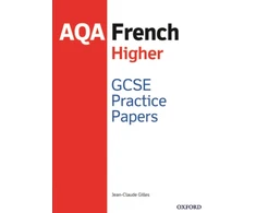 KNYGA Jean Claude Gilles AQA GCSE French Higher Practice Papers (2016 specification)