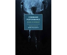 KNYGA Jean Echenoz Command Performance