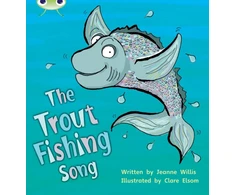KNYGA Jeanne Willis Bug Club Phonics - Phase 5 Unit 21: The Trout Fishing Song