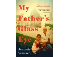 KNYGA Jeannie Vanasco My Father's Glass Eye