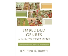 KNYGA Jeannine K Brown Embedded Genres in the New Testament