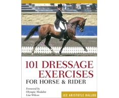 KNYGA Jec Aristotle Ballou 101 Dressage Exercises for Horse &amp; Rider