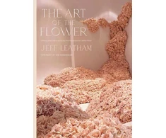 KNYGA Jeff Leatham Art of the Flower, The