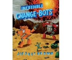 KNYGA Jeffrey Brown Incredible Change-Bots
