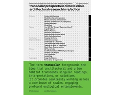 KNYGA Jeffrey Huang Transcalar Prospects in Climate Crisis: architectural research in re/action