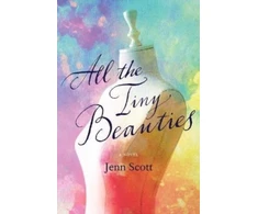KNYGA Jenn Scott All the Tiny Beauties – A Novel