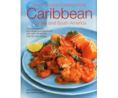 KNYGA Jenni Fleetwood Food and Cooking of the Caribbean Central and South America, Tropical Traditions, Techniques and Ingredients, with Over 150 Superb Step-by-Step Recipes