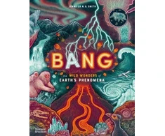 KNYGA Smith Bang, The wild wonders of Earth’s phenomena