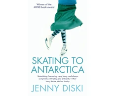 KNYGA Jenny Diski Skating To Antarctica