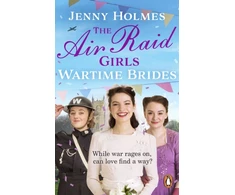 KNYGA Jenny Holmes Air Raid Girls: Wartime Brides